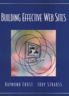 Building Effective Web Sites by 