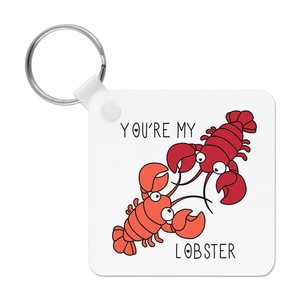 You Re Mon Homard Citation Porte Cles Girlfriend Saint Valentin Drole Ebay