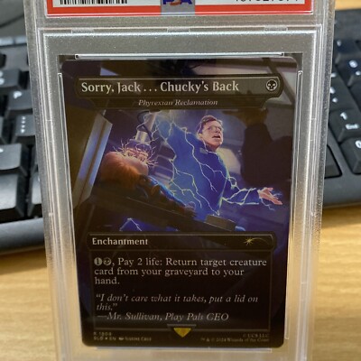 PSA 10 Sorry, Jack . . . Chucky's Back - Phyrexian Reclamation