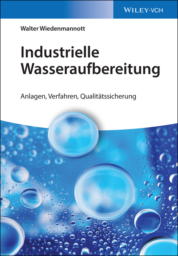 Walter Wiedenmannott / Industrielle Wasseraufbereitung