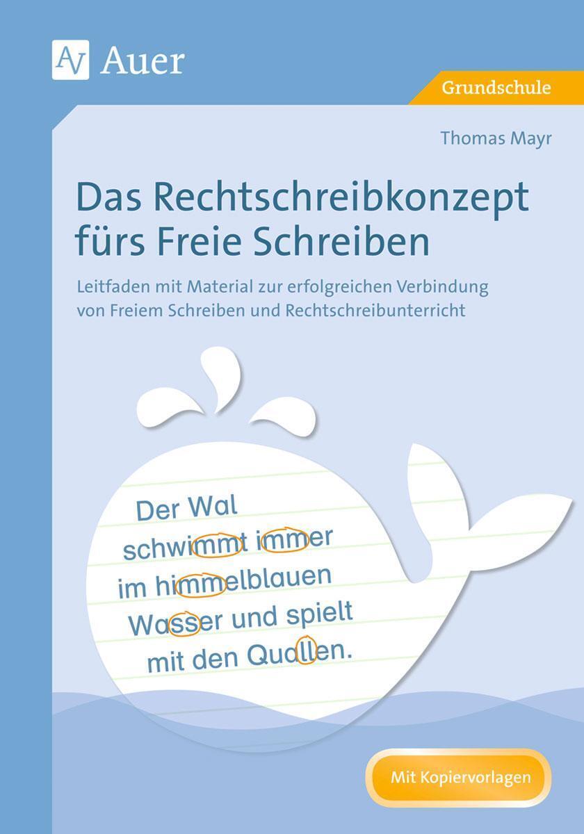 Thumbnail - Das Rechtschreibkonzept Fürs Freie Schreiben Thomas Mayr Taschenbuch