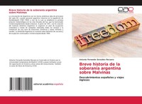 Antonio Fernando GonzáLez Recuero | Breve Historia De La SoberaníA Argentina...