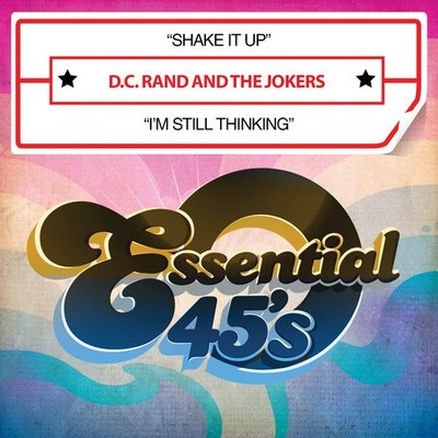 D.C. Rand & Jokers - Shake It Up / I'm Still Thinking [New ] Alliance MOD