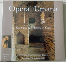 Antoine PERIGOT "OPERA UMANA", des traces de l'homme en Corse, 2010 Broché, Neuf