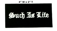 Such Is Life Patch Embroidered Iron-on/Sew-on Applique Funny Saying Biker Emblem