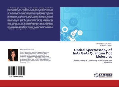 Optical Spectroscopy of InAs GaAs Quantum Dot Molecules Shilpa Sanwlani Arora