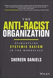 The Anti-Racist Organization: Dismantling Systemic ... | Buch | Zustand sehr gut