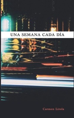 Una Semana Cada Da by Carmen Lirola Paperback Book