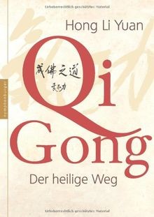 Qi Gong. Der heilige Weg von Hong Li Yuan | Buch | Zustand sehr gut