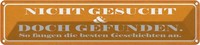 Blechschild 10X46 Cm Nicht Gesucht Doch Gefunden Dekoration Spruch Zitat Deko Ge