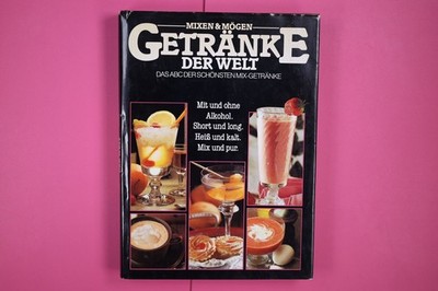 142162 GETRÄNKE DER WELT - DAS ABC DER SCHÖNSTEN MIX-GETRÄNKE HC