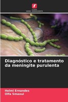 DiagnóStico E Tratamento Da Meningite Purulenta Olfa Smaoui