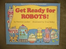 Get Ready for Robots! Hardcover Patricia Lauber