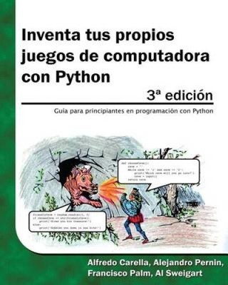 Inventa tus propios juegos de computadora con Python [Spanish] [Paperback]