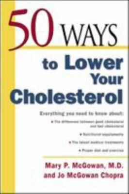 50 Ways to Lower Your Cholesterol - Paperback By McGowan, Mary - GOOD