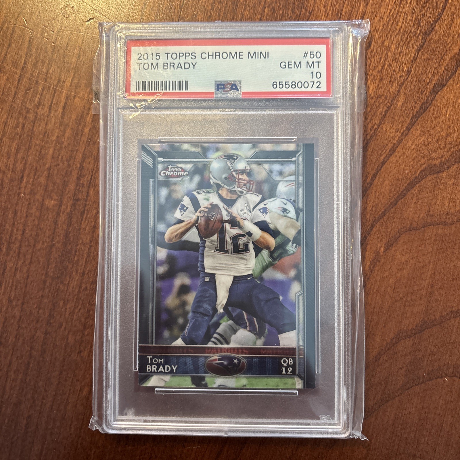 2015 TOPPS CHROME MINI TOM BRADY #50 NEW ENGLAND PATRIOTS PSA 10 GEM MT