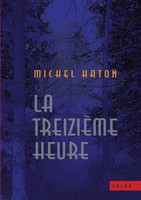 Michel Haton | La TreizièMe Heure | Taschenbuch | FranzöSisch (2025)