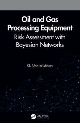 #ad #ad Oil and Gas Processing Equipment : Risk Assessment With Bayesian Networks Ha... $161.02