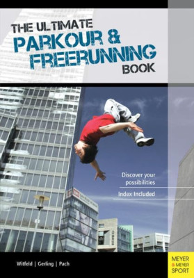 Das ultimative Parkour & Freerunning Buch - Taschenbuch NEU Ilona E. Gerlin 2013-09-