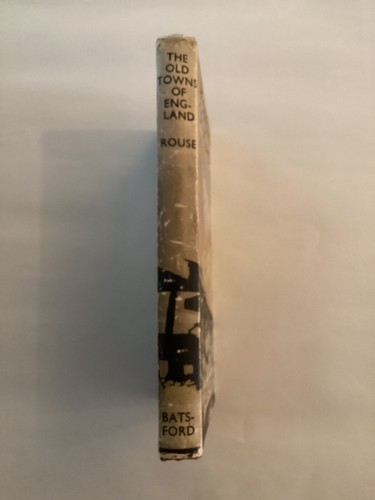 The Old Towns Of England By CLIVE ROUSE Hardcover Book 1948 Third Edition - Picture 4 of 16