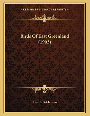 Vögel Ostgrönlands (1903) - Taschenbuch NEU Henrik Deichman 10. September 2010