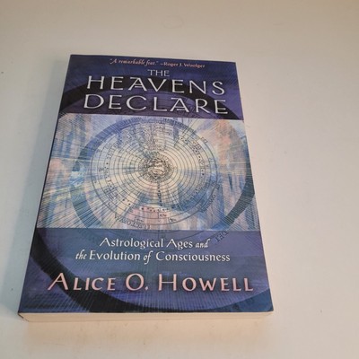 The Heavens Declare by Alice O. Howell Second Edition 2006 Astrology Paperback