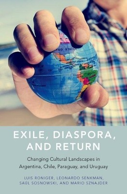 Saúl Sosnowski Luis Roniger Mario Sznajder L Exile, Diaspora (Gebundene Ausgabe)