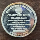 RARE CRABTREE MINT  2 oz. .999 Silver Trade Unit - Paradise California $100