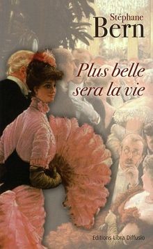 PLUS BELLE SERA LA VIE von Bern, Stéphane | Buch | Zustand gut