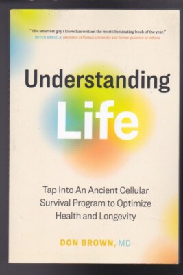 Understanding Life: Tap Into An Ancient Cellular Survival Program to Opt LN 2022