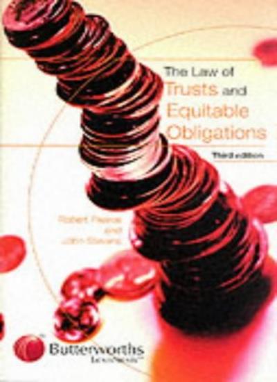 The Law of Trusts and Equitable Obligations By Robert A. Pearce