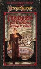 FIRSTBORN (THE ELVEN NATION TRILOGY, VOLUME ONE : By Paul B. Thompson & Tonya R.