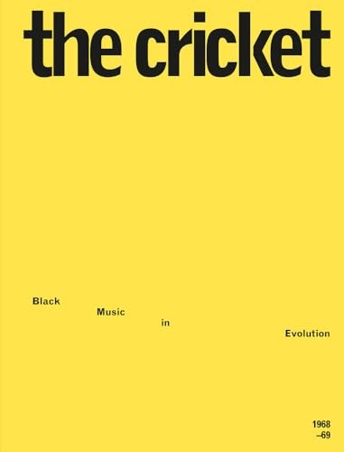 The Cricket: Black Music in Evolution, 1968-69 by A B Spellma... - - Image 6