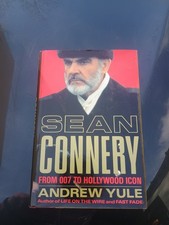 Sean Connery : From 007 to Hollywood Icon by Andrew Yule 1992, HC First edition