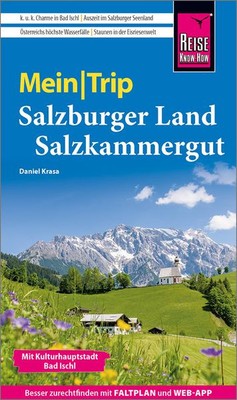 Reise Know-How MeinTrip Salzburger Land und Salzkammergut Reiseführer mit Fal...