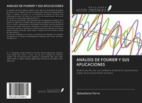 Sebastiano Torre | AnÁLisis DE Fourier Y SUS Aplicaciones | Taschenbuch (2020)