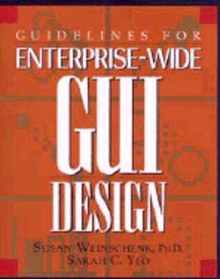 Guidelines for Enterprise-Wide GUI Design by Susan Weinschenk: Used