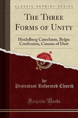Die drei Formen der Einheit Heidelberger Katechismus, Bel