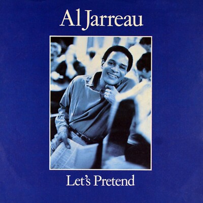 7'' AL JARREAU Let's Pretend / I Keep Callin' WEA R&B / Soul orig. 1984 like NEW!