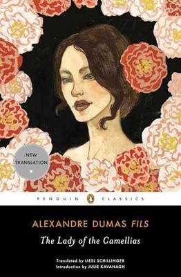 The Lady of the Camellias - Paperback, by Dumas fils Alexandre - Very Good