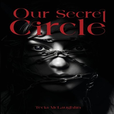 Our Secret Circle Tecia McLaughlin Paperback The Native Publisher
