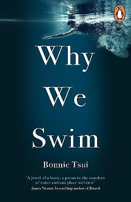 Why We Swim by Bonnie Tsui (Paperback, 2021)