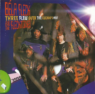 CD Béla Fleck & The Flecktones Three Flew Over The Cuckoos Nest Warner