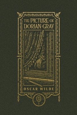 The Picture of Dorian Gray (The Gothic Chronicles Collection): Deluxe Edition by