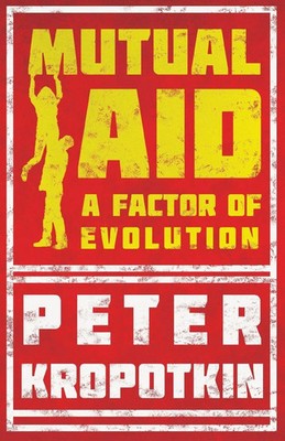 Peter Kropotkin (u. a.) | Mutual Aid | Taschenbuch | Englisch (2020)