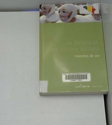 La Belgique en Toutes Lettres Tranches de Vie Book The Fast Free Shipping