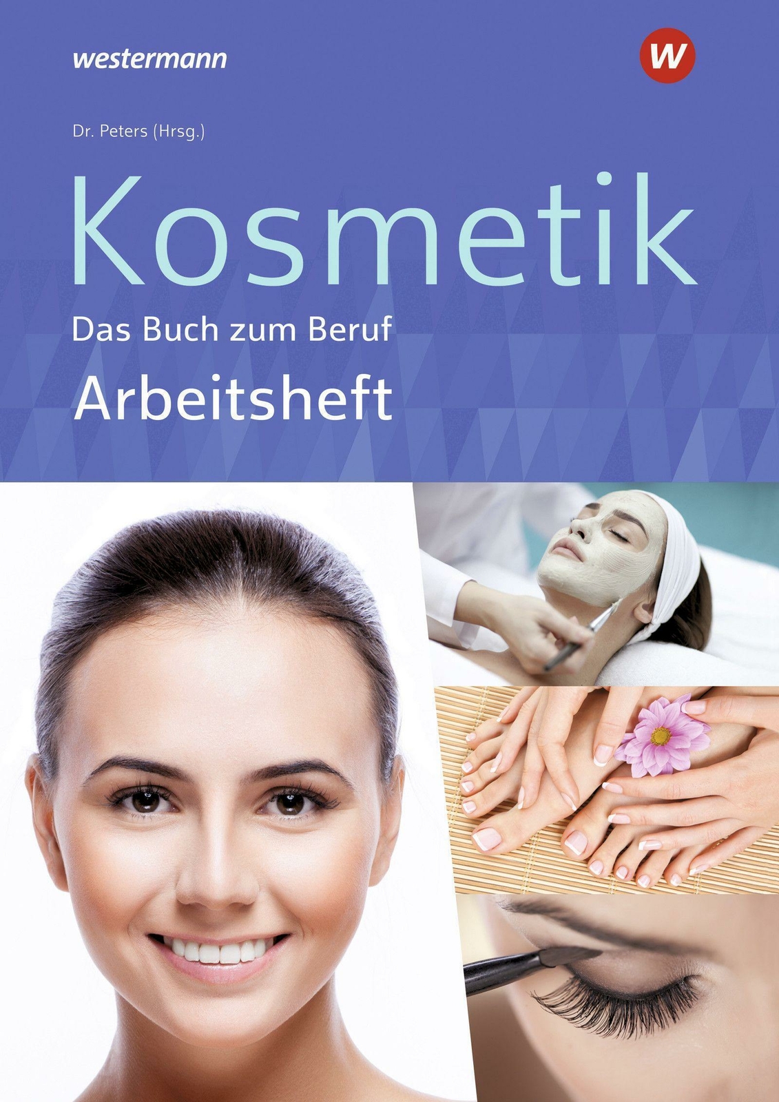 Kosmetik - Das Buch zum Beruf. Arbeitsheft | Monika Marquardt (u. a.) | Buch