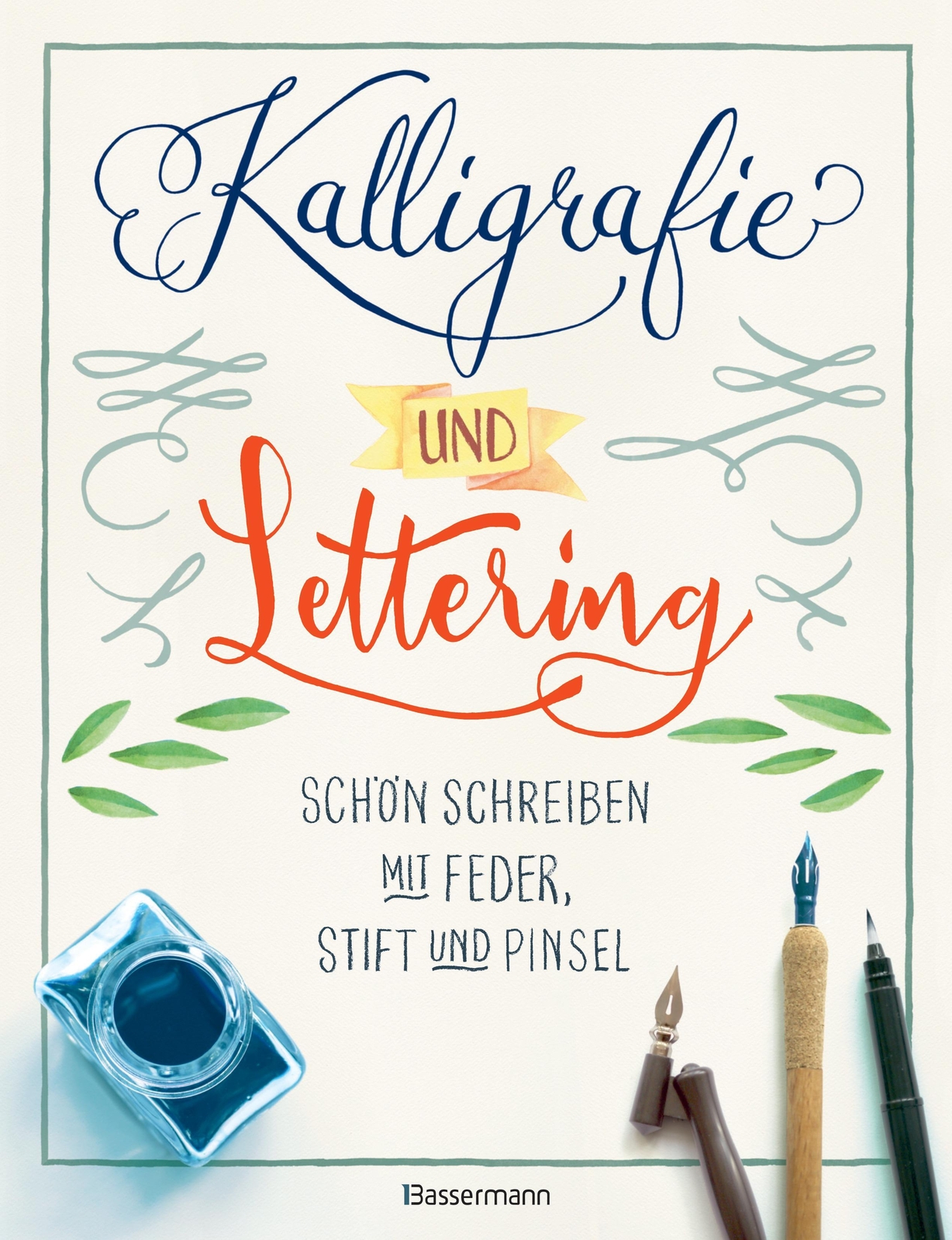 Thumbnail - Kalligrafie Und Lettering. Schön Schreiben Mit Feder, Stift Und