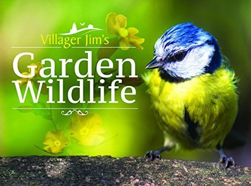 Villager Jims Garden Wildlife by Villager Jim (Hardcover) (2017)
