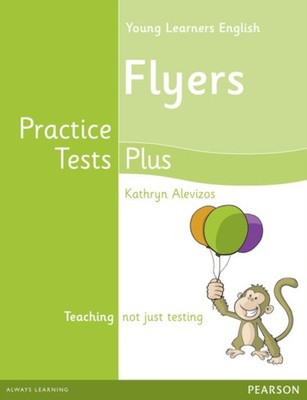 Young Learners English Flyers Practice Tests Plus  by Kathryn Alevizos PAPERBACK